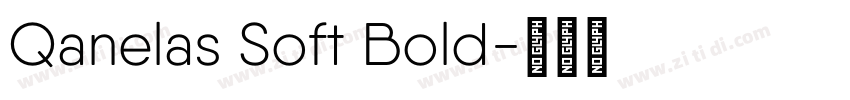 Qanelas Soft Bold字体转换